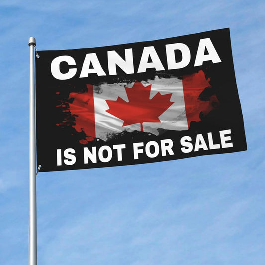 “Canada Is Not For Sale” Flag 3x5 Ft Yard Sign Banner Canada Is Not For Flag 3x5 Ft Yard Sign Banner Garden Flags for outside